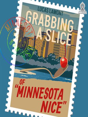 cover image of Grabbing a Slice of "Minnesota Nice"